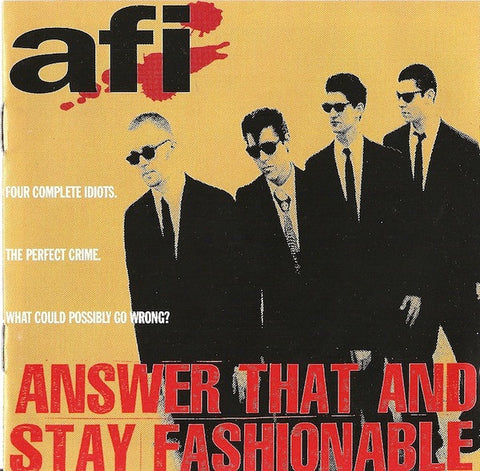 AFI, - Answer That And Stay Fashionable