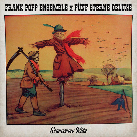Frank Popp Ensemble x Fünf Sterne Deluxe / Maria Ghoerls & Aydo Abay - Scarecrow Kids / Leave Me Alone