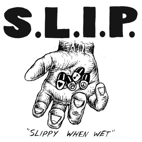 S.L.I.P. - Slippy When Wet