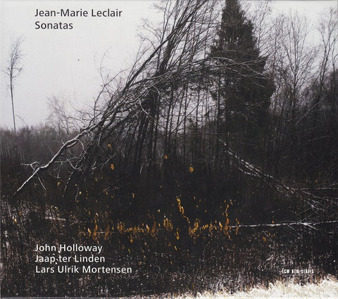 Jean-Marie Leclair - John Holloway / Jaap Ter Linden / Lars Ulrik Mortensen, - Sonatas