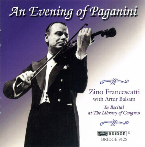 Paganini - Zino Francescatti With Artur Balsam - An Evening Of Paganini