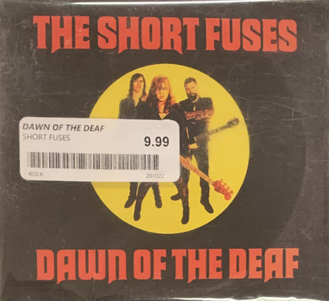The Short Fuses - Dawn Of The Deaf