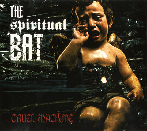 The Spiritual Bat - Cruel Machine