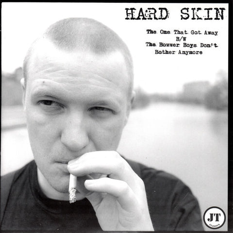 Hard Skin - The One That Got Away b/w The Bovver Boys Don't Bother Anymore