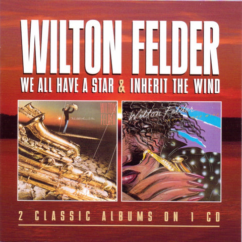 Wilton Felder - We All Have A Star / Inherit The Wind