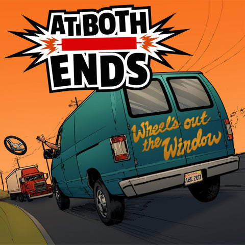 At Both Ends - Wheel's Out The Window