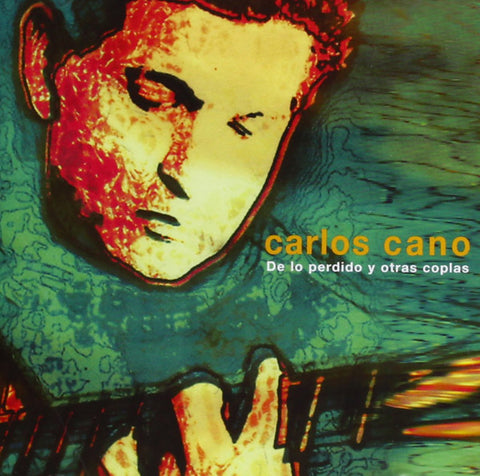 Carlos Cano - De Lo Perdido Y Otras Coplas