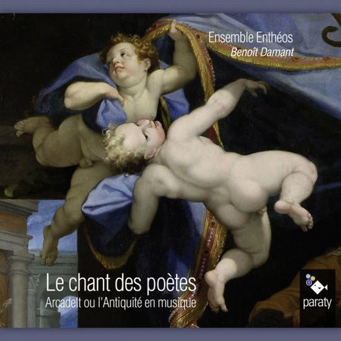 Ensemble Enthéos, Benoît Damant, Alfonso Ferrabosco -  Le Chant Des Poètes: Arcadelt Ou L'Antiquité En Musique