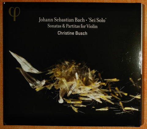 Johann Sebastian Bach, Christine Busch - Sei Solo - Sonatas & Partitas For Violin