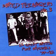 Various - Bored Teenagers Vol. 3: 16 Great British Punk Originals '77-'82