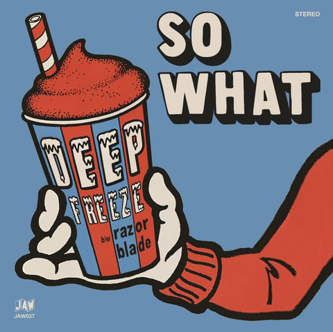 So What - Deep Freeze