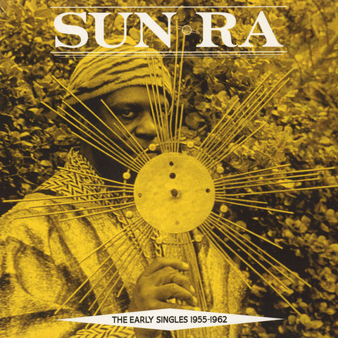 Sun Ra - The Early Singles 1955-1962