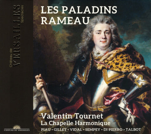 Rameau – Valentin Tournet, La Chapelle Harmonique - Les Paladins