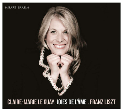 Claire-Marie Le Guay, Franz Liszt - Joies de L'âme