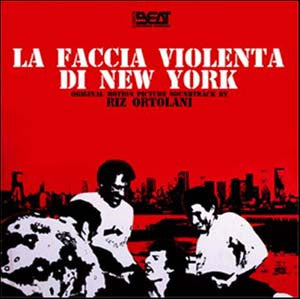 Riz Ortolani - La Faccia Violenta Di New York (Original Motion Picture Soundtrack)