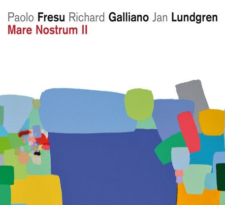Paolo Fresu, Richard Galliano, Jan Lundgren - Mare Nostrum II