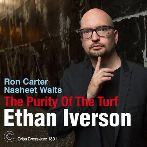 Ethan Iverson, - The Purity Of The Turf