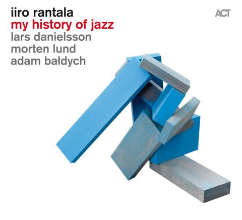 Iiro Rantala, - My History Of Jazz