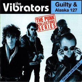 The Vibrators - Guilty & Alaska 127