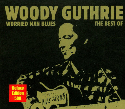 Woody Guthrie - Worried Man Blues