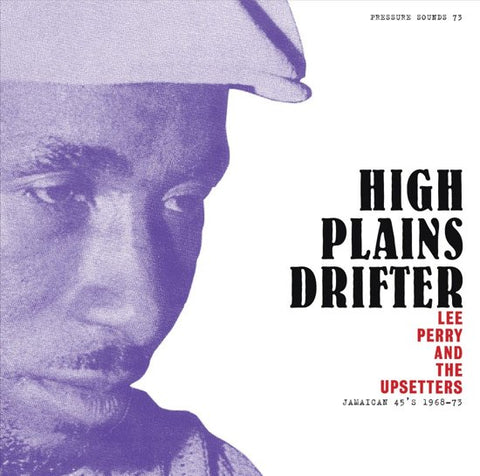 Lee Perry And The Upsetters - High Plains Drifter - Jamaican 45's 1968-73