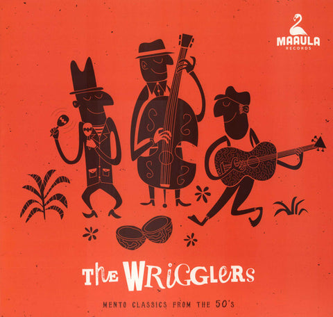 The Wrigglers - Mento Classics From The 50's