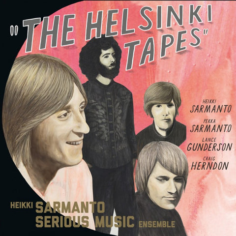 Heikki Sarmanto Serious Music Ensemble - The Helsinki Tapes - Live At N-Club 1971-1972, Vol. 1