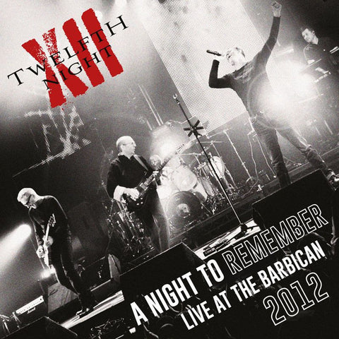 Twelfth Night - A Night To Remember (Live At The Barbican 2012)