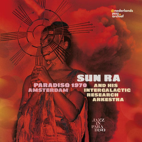 Sun Ra And His Intergalactic Research Arkestra - Paradiso Amsterdam 1970