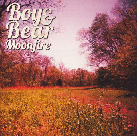 Boy & Bear - Moonfire