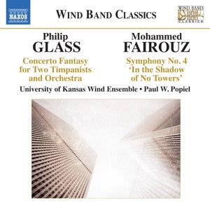 Philip Glass, Mohammed Fairouz, University Of Kansas Wind Ensemble, Paul Popiel - In The Shadow Of No Towers