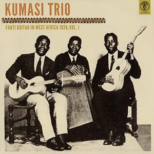 Kumasi Trio - Fanti Guitar in West Africa 1928, Vol. 1