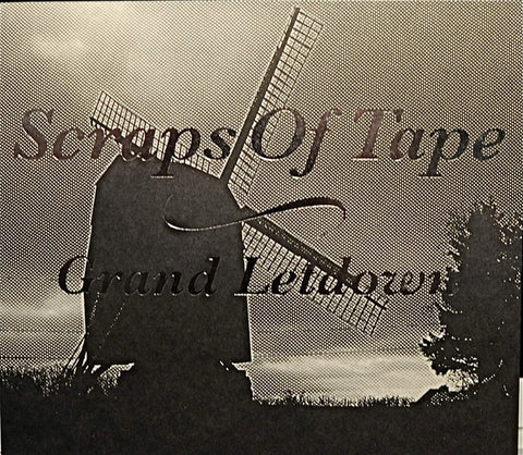 Scraps Of Tape - Grand Letdown