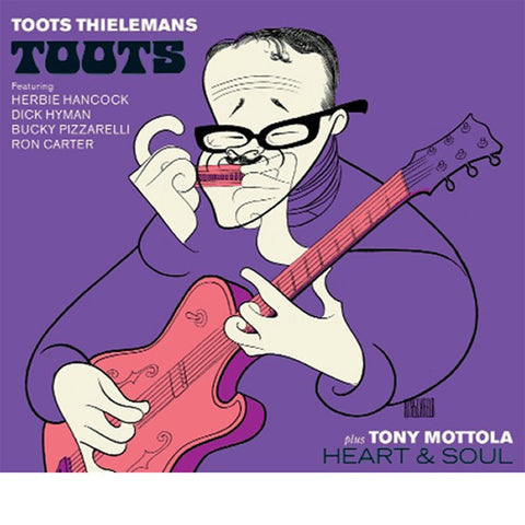 Toots Thielemans Featuring Herbie Hancock, Dick Hyman, Bucky Pizzarelli, Ron Carter Plus Tony Mottola - Toots - Heart & Soul
