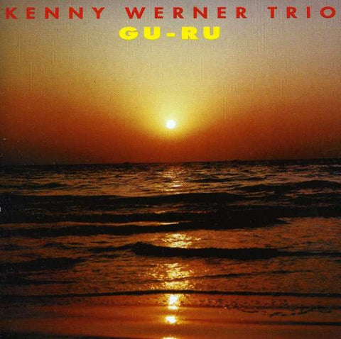 Kenny Werner Trio - Gu-Ru