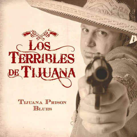 Los Terribles De Tijuana - Tijuana Prison Blues