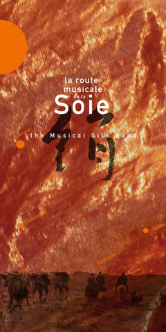 Various - La Route Musicale De La Soie = The Musical Silk Road