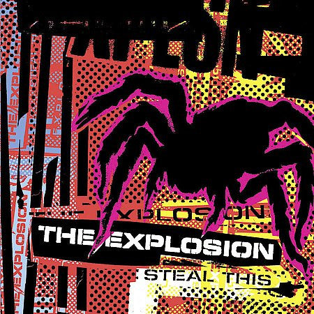 The Explosion - Steal This