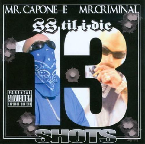 Mr. Capone-E & Mr. Criminal - 13 Shots