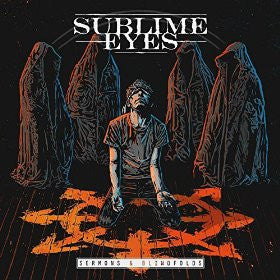 Sublime Eyes - Sermons And Blindfolds