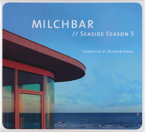 Blank & Jones - Milchbar // Seaside Season 5