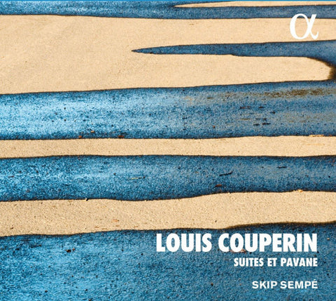 Louis Couperin - Skip Sempé - Suites Et Pavane