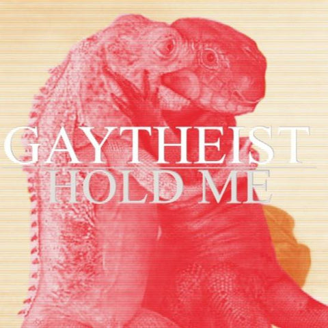 Gaytheist - Hold Me... But Not So Tight