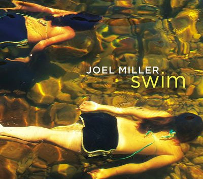 Joel Miller - Swim
