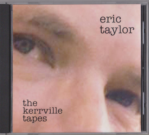 Eric Taylor - The Kerrville Tapes