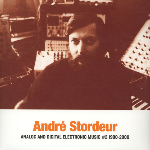 André Stordeur - Analog And Digital Electronic Music #2 1980-2000