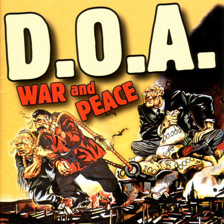 D.O.A. - War And Peace