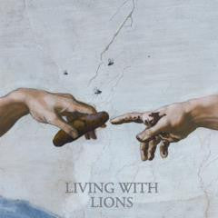 Living With Lions - Honesty, Honestly