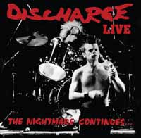 Discharge - The Nightmare Continues... Live