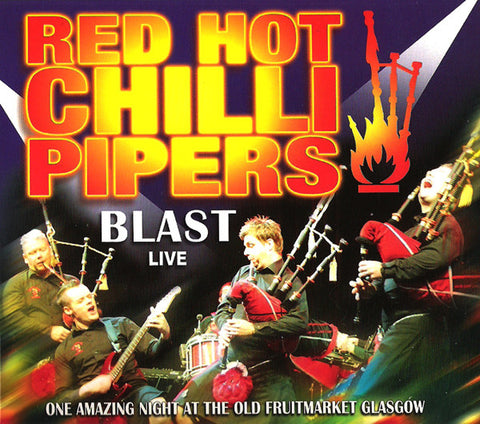 Red Hot Chilli Pipers - Blast - Live